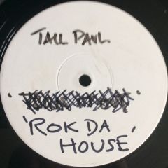 Tall Paul - Tall Paul - Rok Da House - Effective Records