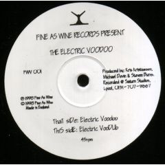 The Electric Voodoo - The Electric Voodoo - Electric Voodoo - Fine As Wine Records
