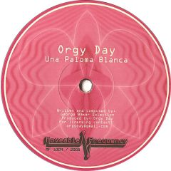Orgy Day - Orgy Day - Una Paloma Blanca - Moveable Frequency 9