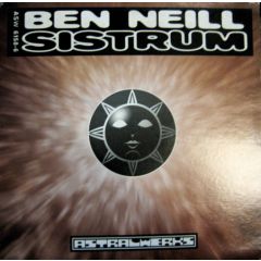 Ben Neill - Ben Neill - Sistrum - Astralwerks