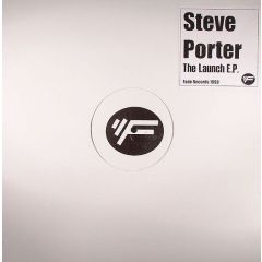 Steve Porter - Steve Porter - The Launch EP - Fade Records 