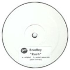 Bradley - Bradley - Rush - Fade Records 