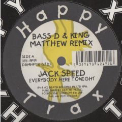 Jack Speed - Jack Speed - Everybody Here Tonight (Remix) - Happy Trax