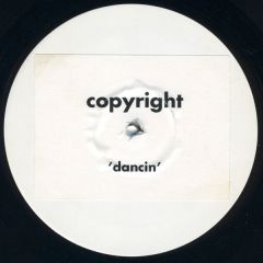 Copyright - Copyright - Dancin - Not On Label