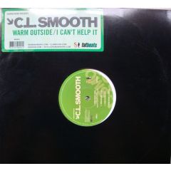 C.L. Smooth - C.L. Smooth - Warm Outside / I Can't Help It - Shaman Work
