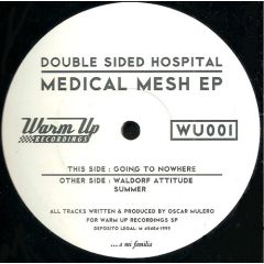 Double Sided Hospital - Double Sided Hospital - Medical Mesh EP - Warm Up Recordings
