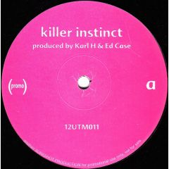 Killer Instinct - Killer Instinct - Tell Me - 4most Records, Utmost Records