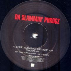 Da Slammin' Phrogz Present - Da Slammin' Phrogz Present - Something About The Music - WEA
