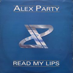 Alex Party - Alex Party - Read My Lips - Systematic