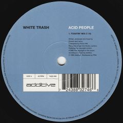 White Trash - White Trash - Acid People - Additive