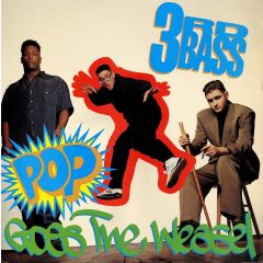 3rd Bass - 3rd Bass - Pop Goes The Weasel - Def Jam