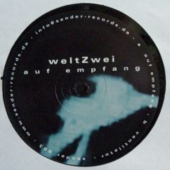 Weltzwei - Weltzwei - Auf Empfang - Sender Records