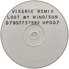 Vix&Rix - Vix&Rix - Lost My Mind / Sun - Not On Label (Vix&Rix Self-released)
