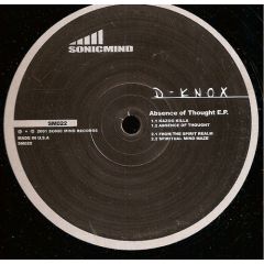 D-Knox - D-Knox - Absence of Thought EP - Sonic Mind