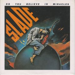 Slade - Slade - Do You Believe In Miracles - RCA