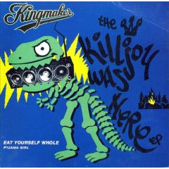 Kingmaker - The Killjoy Was Here EP - Chrysalis