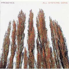 Presence - Presence - All Systems Gone - Pagan