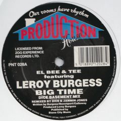 El Bee & Tee Featuring Leroy Burgess - El Bee & Tee Featuring Leroy Burgess - Big Time - Production House
