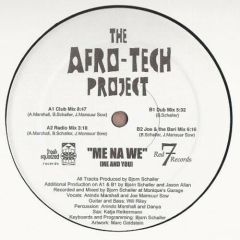 The Afro-Tech Project - The Afro-Tech Project - Me Na We (Me And You) - Red 7 Records