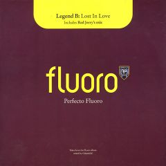 Legend B - Legend B - Lost In Love - Perfecto Fluoro