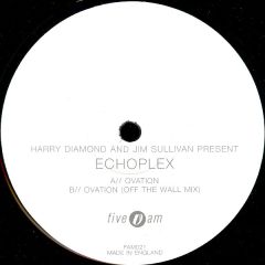 Echoplex - Ovation - Five Am