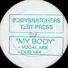 Bodysnatchers - Bodysnatchers - My Body - White