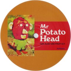 Mr. Potato Head - Mr. Potato Head - Can Also Use Fruit E.P. - Pork Recordings