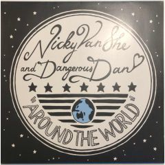 Nicky Van She & Dangerous Dan - Nicky Van She & Dangerous Dan - Around The World Again - Bang Gang