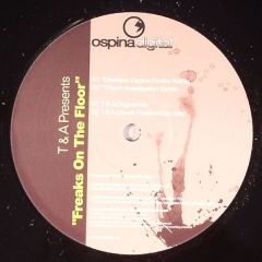 T & A Presents - T & A Presents - Freaks On The Floor - Ospina Digital
