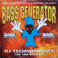 DJ Technotrance - DJ Technotrance - The Y.R.S. Stomp 2 - Bass Generator Records