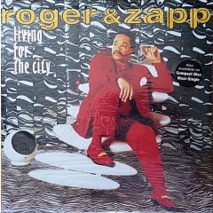 Zapp & Roger - Zapp & Roger - Living For The City - Reprise Records