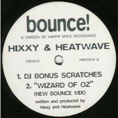 Hixxy & Heatwave - Hixxy & Heatwave - Wizard Of Oz - Bounce