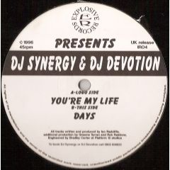 DJ Synergy & DJ Devotion - DJ Synergy & DJ Devotion - You'Re My Life - Explosive