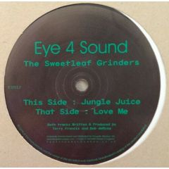 The Sweet Leaf Grinders - The Sweet Leaf Grinders - Love Me - Eye 4 Sound