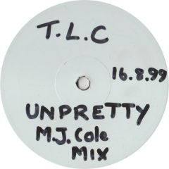 TLC - TLC - Unpretty (MJ Cole Remixes) - White