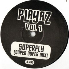 Playaz - Playaz - Superfly - Playaz