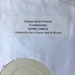 Troublesome - Troublesome - Some Girls - Ultimate Beats