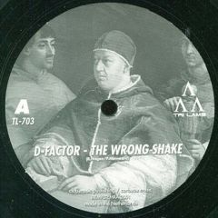 D-Factor - D-Factor - The Wrong Shake - Tri Lamb