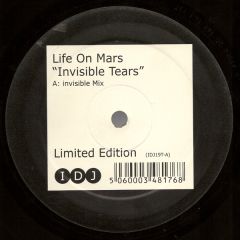 Life On Mars - Life On Mars - Invisible Tears - IDJ