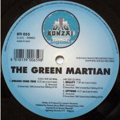 Green Martian - Green Martian - Dreams Come True - Bonzai Trance Progressive