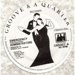 Administrators - Administrators - Emergency - Groove & A Quarter Records