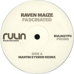 Raven Maize - Raven Maize - Fascinated (Trance Remix) - Rulin