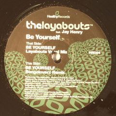 The Layabouts Ft. Jay Henry - The Layabouts Ft. Jay Henry - Be Yourself - Healthy Records