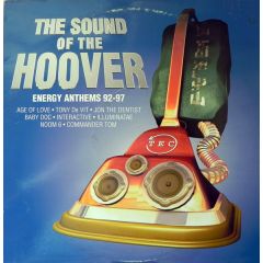 The Sound Of Hoover - The Sound Of Hoover - Energy Anthems 92 - 97 - TEC