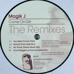 Magik J - Magik J - Come On Girl (Remixes) - Blockhead