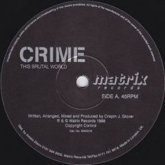 Crime - Crime - This Brutal World - Matrix Records