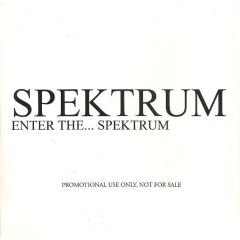 Spektrum - Spektrum - Enter The Spektrum - Playhouse