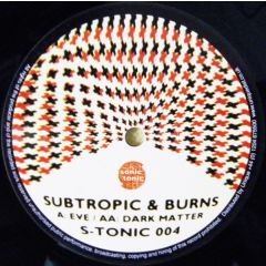 Subtropic & Burns - Subtropic & Burns - EVE - Sonic Tonic