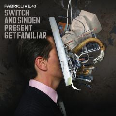 Switch & Sinden - Switch & Sinden - Fabric Live 43 - Fabric 
