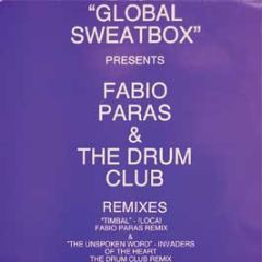 Global Sweatbox Presents - Global Sweatbox Presents - Fabio Paras & The Drum Club (Remixes) - Nation Records
